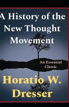 A History of the New Thought Movement illustrated