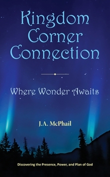 Paperback Kingdom Corner Connection: Where Wonder Awaits Book