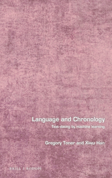 Hardcover Language and Chronology: Text Dating by Machine Learning Book