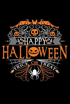 Paperback Notebook: Happy Halloween Jack O'Lantern Bats Creepy Fun Black Lined Journal Writing Diary - 120 Pages 6 x 9 Book