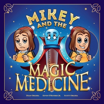 Paperback Mikey and the Magic Medicine Book