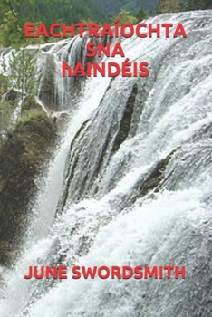 EACHTRAÍOCHTA SNA hAINDÉIS (Irish Edition)