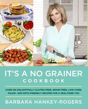 Perfect Paperback It's a No Grainer Cookbook Book
