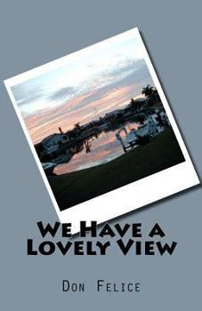 Paperback We Have a Lovely View Book