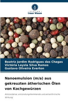 Paperback Nanoemulsion (m/a) aus gekreuzten ätherischen Ölen von Kochgewürzen [German] Book