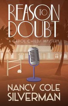Reason to Doubt - Book #5 of the A Carol Childs Mystery