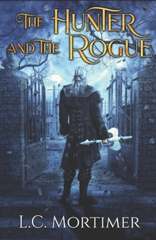 Paperback The Hunter and the Rogue Book