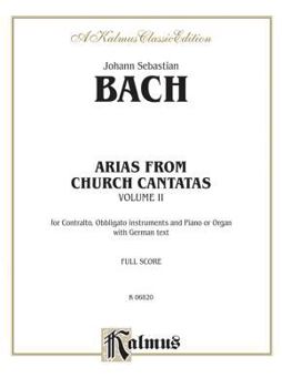 Arias from Church Cantatas, Vol. 2: for Contralto, Obbligato Instruments and Piano or Organ (German Edition)