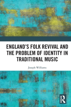 Paperback England's Folk Revival and the Problem of Identity in Traditional Music Book