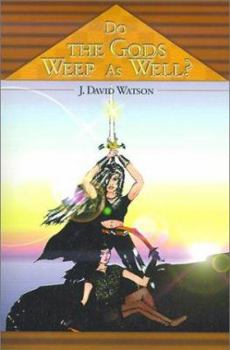 Paperback Do the Gods Weep as Well? Book