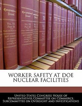 Paperback Worker Safety at Doe Nuclear Facilities Book