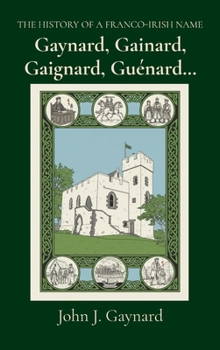 Hardcover Gaynard, Gainard, Gaignard, Guénard... Book