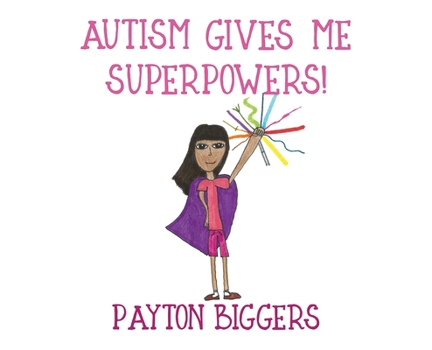 Hardcover Autism Gives Me Superpowers! Book