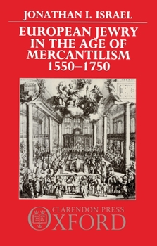 Hardcover European Jewry in the Age of Mercantilism, 1550-1750 Book