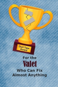 For the Valet Who Can Fix Almost Anything | Duct Tape Award: Employee Appreciation Journal and Gift Idea