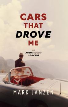 Paperback Cars That Drove Me: an AUTO-biography Book