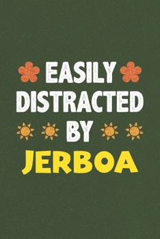 Easily Distracted By Jerboa: Jerboa Lovers Funny Gifts Dot Grid Journal Notebook 6x9 120 Pages