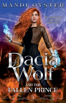 Paperback Dacia Wolf & the Fallen Prince: A dark and magical coming of age fantasy novel Book