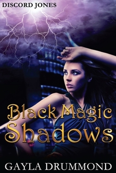 Black Magic Shadows - Book #5 of the Discord Jones