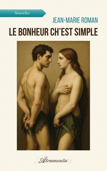 Paperback Le bonheur ch'est simple [French] Book