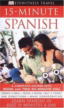 Paperback 15-minute Spanish (Book and CD Edition) (DK Eyewitness Travel 15-Minute Guides) Book
