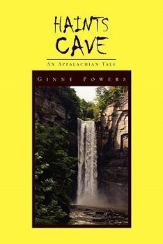 Paperback Haints Cave: An Appalachian Tale Book