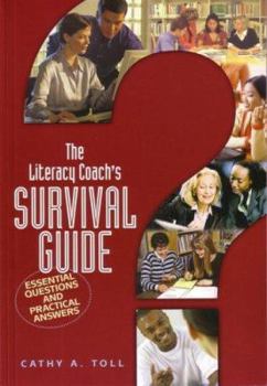 Paperback The Literacy Coach's Survival Guide: Essential Questions and Practical Answers Book