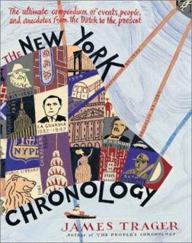 Hardcover The New York Chronology: The Ultimate Compendium of Events, People, and Anecdotes from the Dutch to the Present Book
