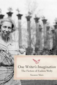 Paperback One Writer's Imagination: The Fiction of Eudora Welty Book