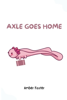 Paperback Axle Goes Home Book