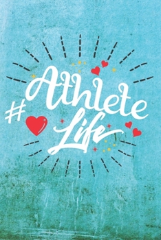 Paperback Athlete Life: Best Gift Ideas Blank Line Notebook and Diary to Write. Best Gift for Everyone, Pages of Lined & Blank Paper Book