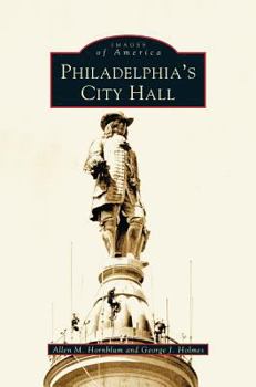 Philadelphia's City Hall - Book  of the Images of America: Pennsylvania