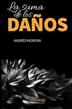 Paperback La suma de los daños [Spanish] Book