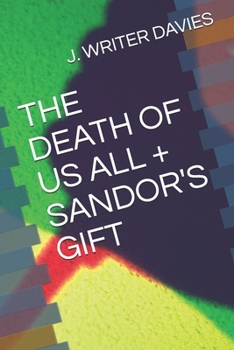 Paperback The Death of Us All + Sandor's Gift Book