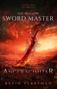 Paperback The Anger Scimitar: The Hollow Sword Master: Book One Book