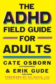 Paperback The ADHD Field Guide for Adults Book