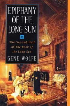 Epiphany of the Long Sun (Book of the Long Sun, Books 3 and 4) - Book  of the Book of the Long Sun
