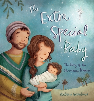 Hardcover The Extra Special Baby: The Story of the Christmas Promise Book