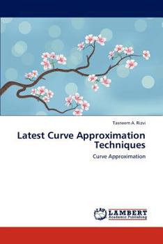 Paperback Latest Curve Approximation Techniques Book