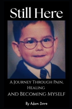 Paperback Still Here A Journey Through Pain, Healing and Becoming Myself Book