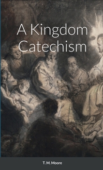 Paperback A Kingdom Catechism Book