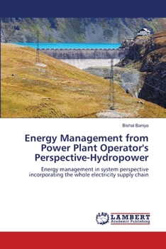 Paperback Energy Management from Power Plant Operator's Perspective-Hydropower Book