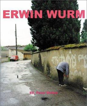 Paperback Erwin Wurm: Fat Survival [With German Supplement] Book