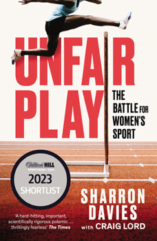 Paperback Unfair Play: The Battle for Women's Sport 'Thrillingly Fearless' the Times Book