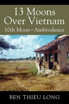 Paperback 13 Moons Over Vietnam: 10th Moon Ambivalence Book