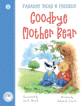 Paperback Goodbye Mother Bear Book