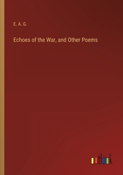 Paperback Echoes of the War, and Other Poems Book
