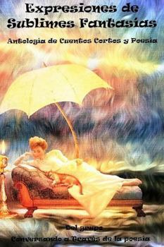 Paperback Expresiones de Sublimes Fantasías [Spanish] Book
