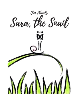 Paperback Sara, The Snail: Sara Learns Respect Book