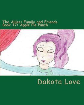 Paperback The Allies: Family and Friends Book 17: Apple Pie Punch Book